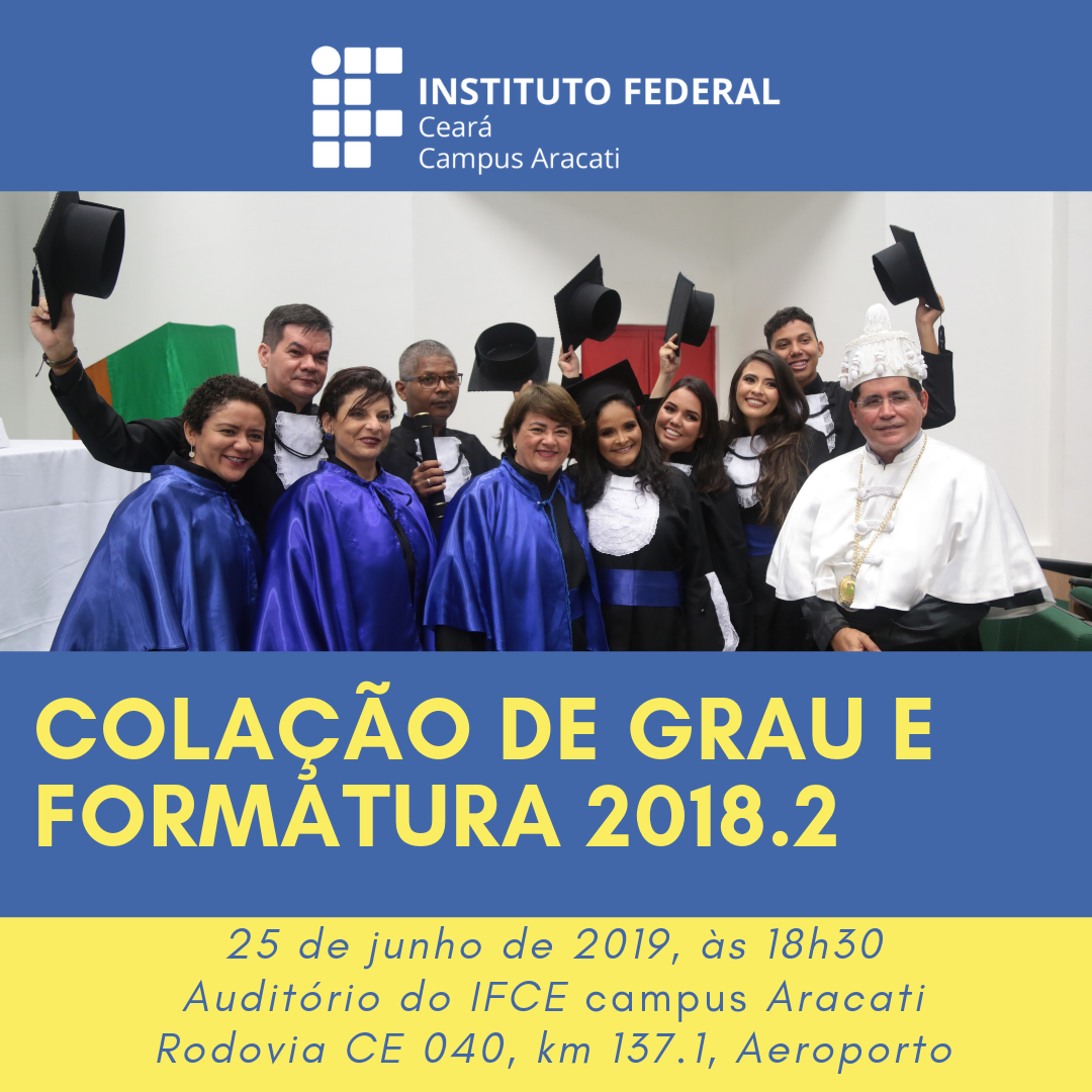 Colação de grau e Formatura 2018.2 Colação de grau/formatura 2018.2