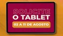 Solicite o tablet