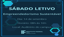 Sábado Letivo - Empreendedorismo e Sustentabilidade