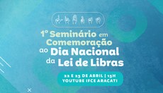 Programação contará com uma série de palestras abordando o ensino da Libras