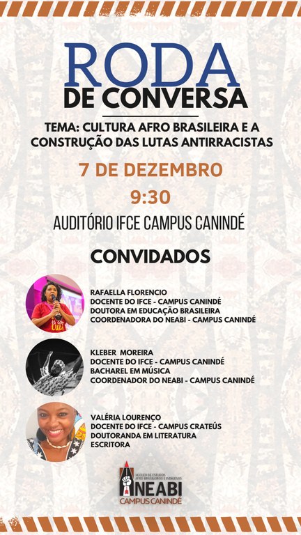 Roda de Conversa: Cultura afro brasileira e a construção das lutas antirracistas Roda de Conversa: Cultura afro brasileira e a construção das lutas antirracistas