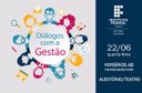 "Diálogos com a Gestão" acontece dia 22/06 nos horários AB de cada turno