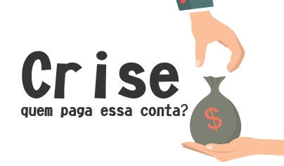 Aula pública: crise quem paga essa conta?