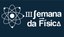 3ª semana da Física