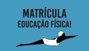 Matrícula da educação física