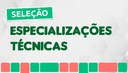 Seleção para os cursos de especialização técnica