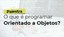 programação orientada a objetos