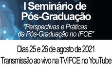 Evento é uma iniciativa da Pró-reitoria de Pesquisa, Pós-graduação e Inovação (PRPI)