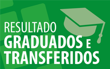 resultado transferidos e graduados