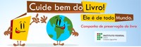 Campanha Cuide Bem do Livro! Campanha Cuide Bem do Livro!