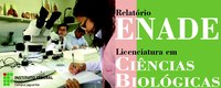 Relatório Enade Licenciatura em Ciências Biológicas Relatório Enade Licenciatura em Ciências Biológicas