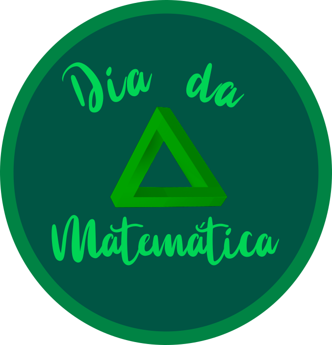 Dia da Matemática Dia da Matemática