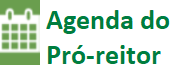 Agenda do Pró-reitor