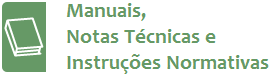 Manuais, Notas Técnicas e Instruções Normativas