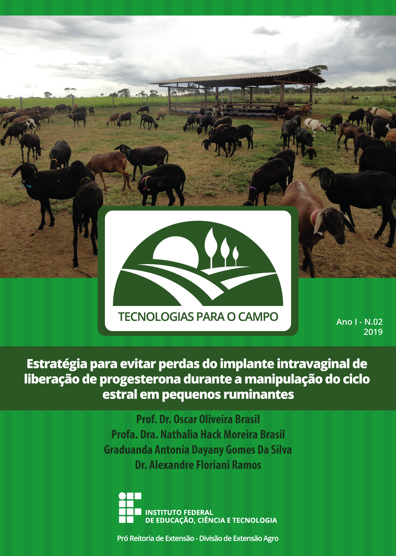 Estratégia para evitar perdas do implante