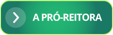 A Pró-Reitora