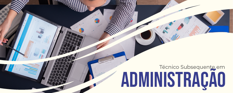 Técnico Subsequente em Administração (semipresencial)