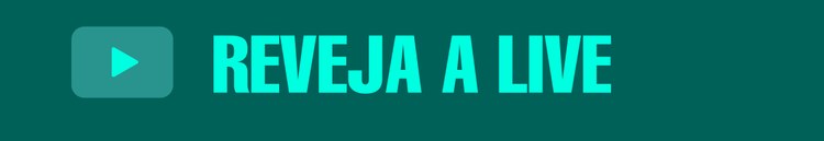 Reveja a live