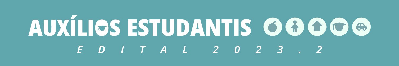 Imagem de topo na cor azul acinzentado, com o texto legenda "Auxílios Estudantis - Edital 2023.1". Acima, centralizado, um conjunto com 5 ícones representando cada Auxílio.