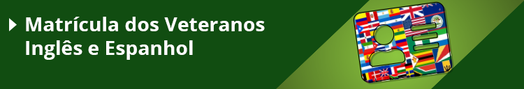 Curso de Inglês e Espanhol (Matrícula dos Veteranos)