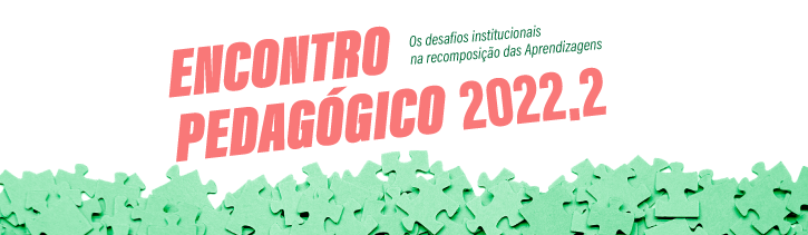 -  Os desafios institucionais na recomposição das Aprendizagens . Abaixo, peças de quebra-cabeças verdes, várias, desmontadas.