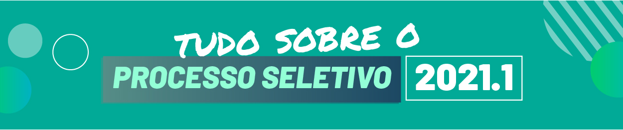 Cabeçalho - Tudo sobre o Processo Seletivo 2021.1