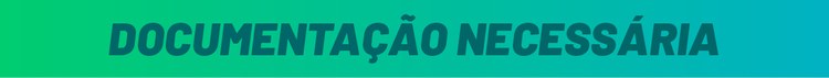 Documentação Necessária Documentação Necessária