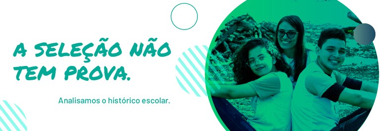 Sem prova - a seleção acontece por meio de análise do Histórico Escolar. Sem prova - a seleção acontece por meio de análise do Histórico Escolar.