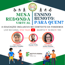 Mesa-redonda: Ensino remoto para quem?