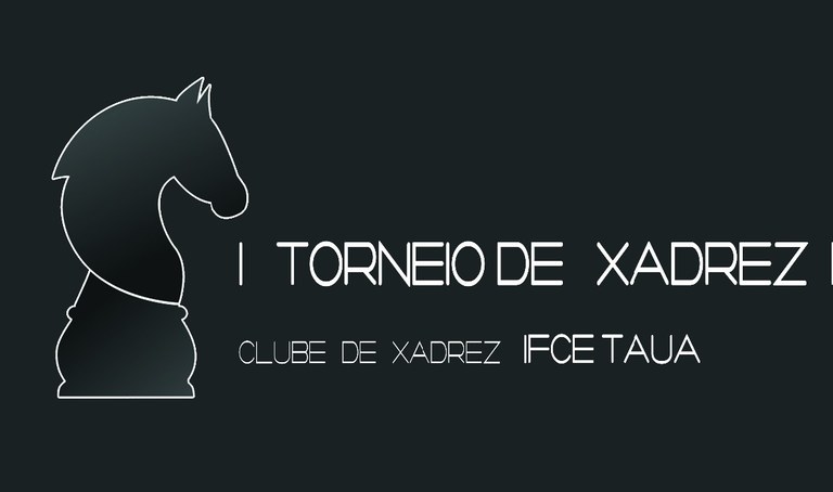 I Torneio de Xadrez do campus do Tauá